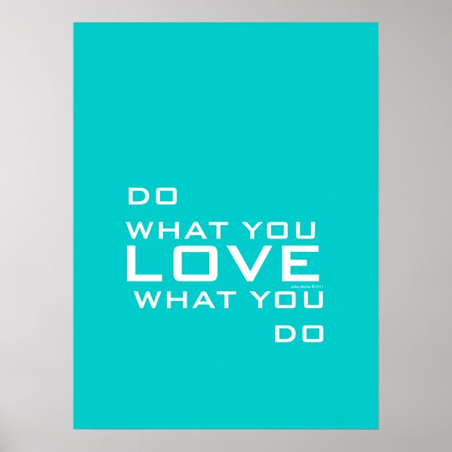 Aqua Blue Do What You Love Modern Word Art Poster (Devant)