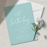 Aqua Blue Turquoise | Modern Simple 21st Birthday Invitation<br><div class="desc">Modern minimal style women's 21st birthday party invitations with heading "21st birthday" text in handwritten script. Light blue with white font.</div>