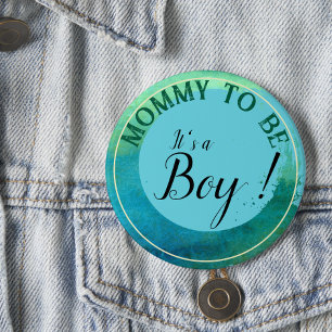Aqua Green Watercolor 'It's a Boy' for Mommy 3 Inch Round Button