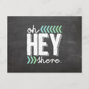 aqua Hey There chalkboard postcard