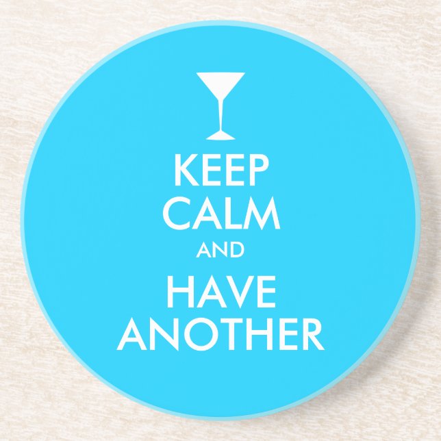 Aqua Keep Calm and Have Another Coaster (Front)
