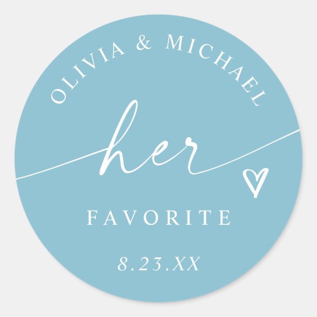 Aqua Turquoise Her Favorite Script Wedding Treat Classic Round Sticker (Front)