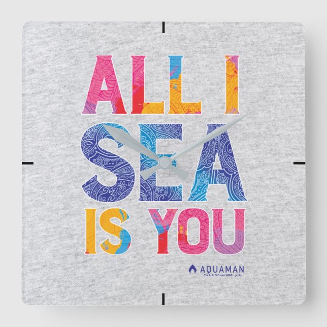 Aquaman | "All I Sea Is You" Colourful Paisley Square Wall Clock (Front)