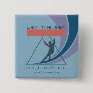 Aquaman   Let The Sea Set You Free 2 Inch Square Button