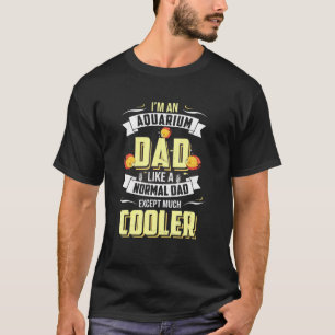 Aquarium Dad Discus Fish Aquarist Fish Breeder Ora T-Shirt