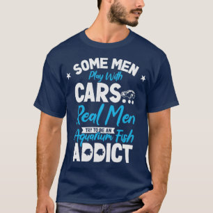 Aquarium Fish Addiction Fishkeeping Men  1  T-Shirt
