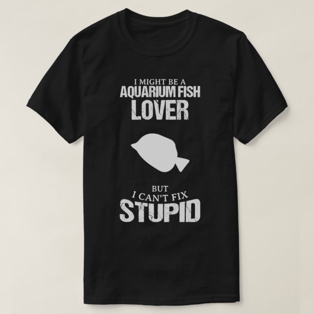 Aquarium Fish Lover Funny Design For Gift 1 T-Shirt (Design Front)