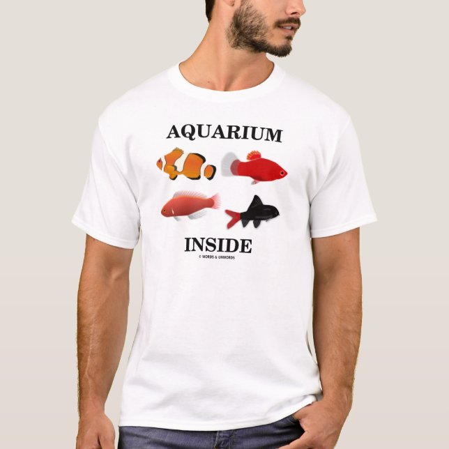 Aquarium Inside T-Shirt (Front)