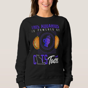 Aquarius  Cat  Taco  Horoscope Zodiac Sign Sweatshirt