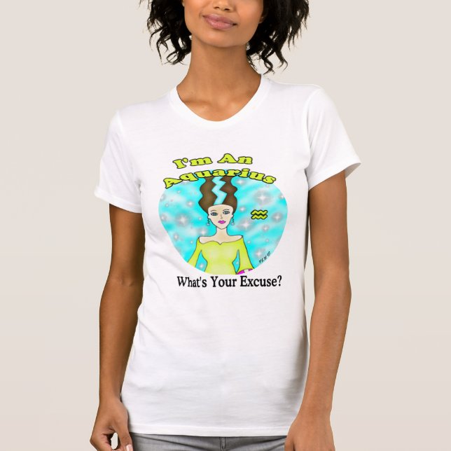 Aquarius Excuse T-Shirt (Front)