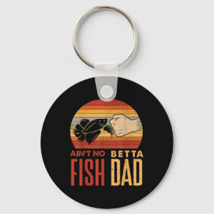 Aquascaping Aquarium Aint No Betta Fish Dad Betta Keychain