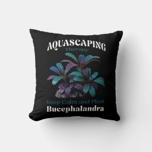 Aquascaping Therapy – Keep Calm and Plant Bucephal Throw Pillow