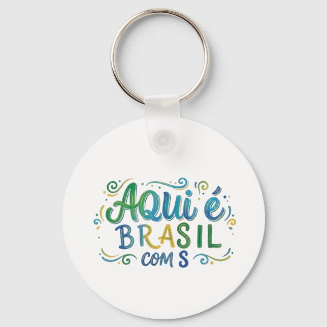 Aqui e Brasil com S Culture Keychain (Front)