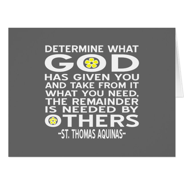 Aquinas Quote Determine What God Has Given You  (Front Horizontal)