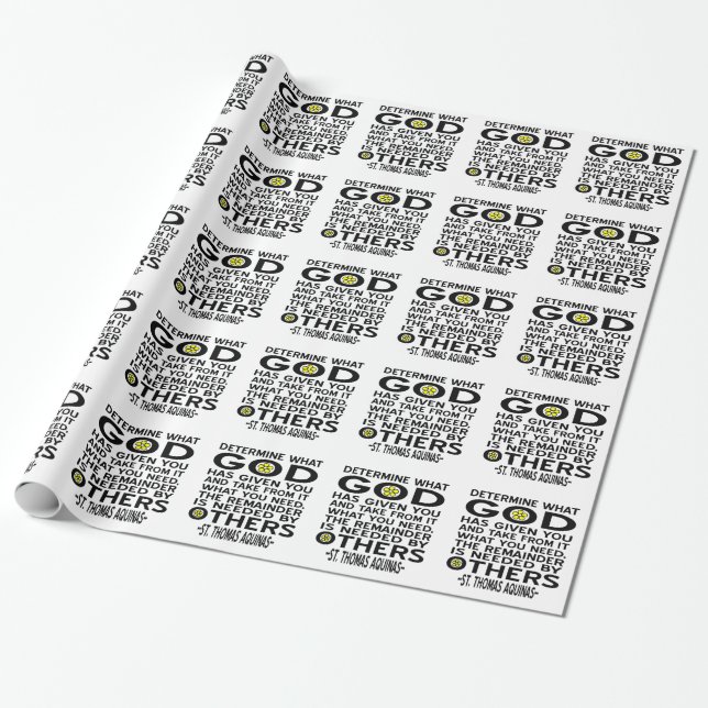 Aquinas Quote - Determine What God Has Given You  Wrapping Paper (Unrolled)