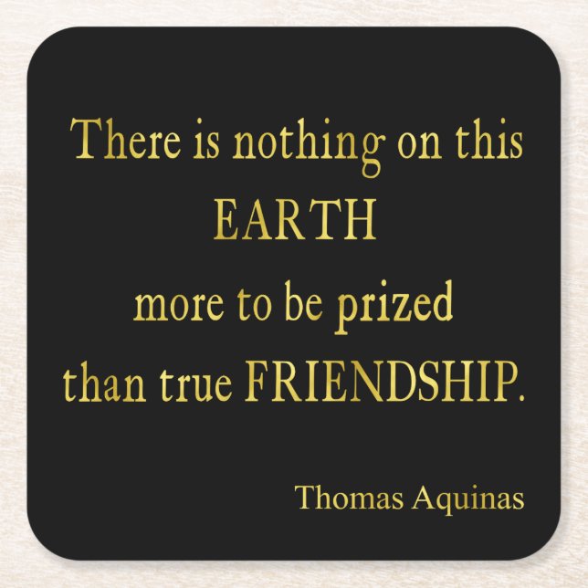 Aquinas Quote Friendship Faux Foil Inspirational Square Paper Coaster (Front)