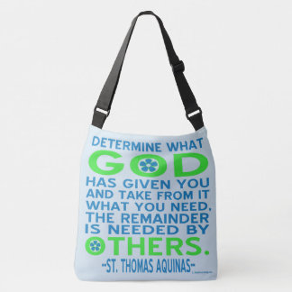 Aquinas Quote God Given Others Need Green Blue Crossbody Bag