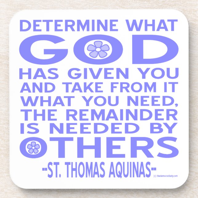 Aquinas Quote Look What God Given You Blue Coaster (Front)