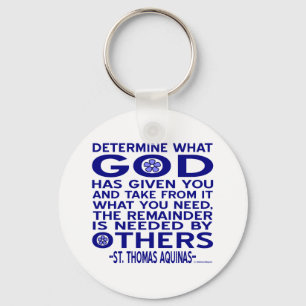Aquinas Quote Look What God Given You Blue Keychain