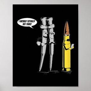 Ar-15 I Would Totally Hit That! Gun Humour Shirt Poster