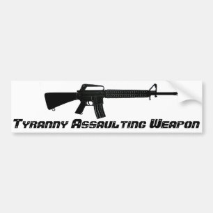 AR-15 Tyranny Assaulting Weapon Bumper Sticker