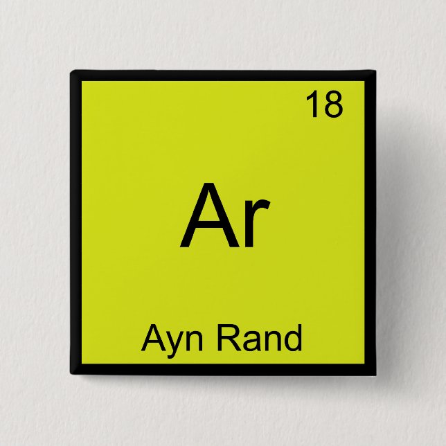 Ar - Ayn Rand Funny Chemistry Element Symbol Tee 2 Inch Square Button (Front)