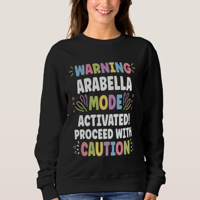 ARABELLA Personalized Name Funny Cute Custom ARABE Sweatshirt (Front)