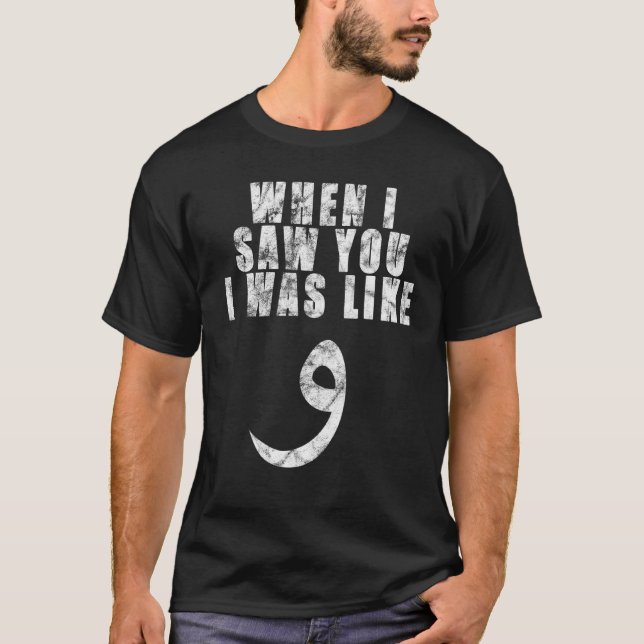 Arabic English Quote Wow Arabic Letter When I Saw T-Shirt (Front)