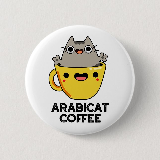 Arabicat Coffee Funny Arabica Cat Pun  2 Inch Round Button (Front)