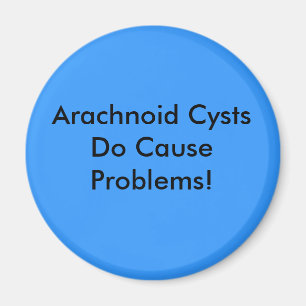 Arachnoid Cysts Do Cause Problems Magnet