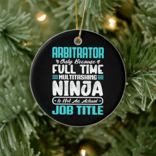 Arbitrator Funny Job Occupation Profession Career Ceramic Ornament