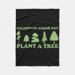 Arbor Day Tree Care Plant More Trees  Fleece Blanket