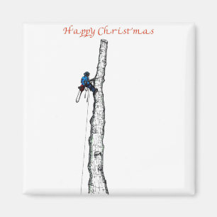 Arborist chainsaw tree surgeon Gift Present Magnet