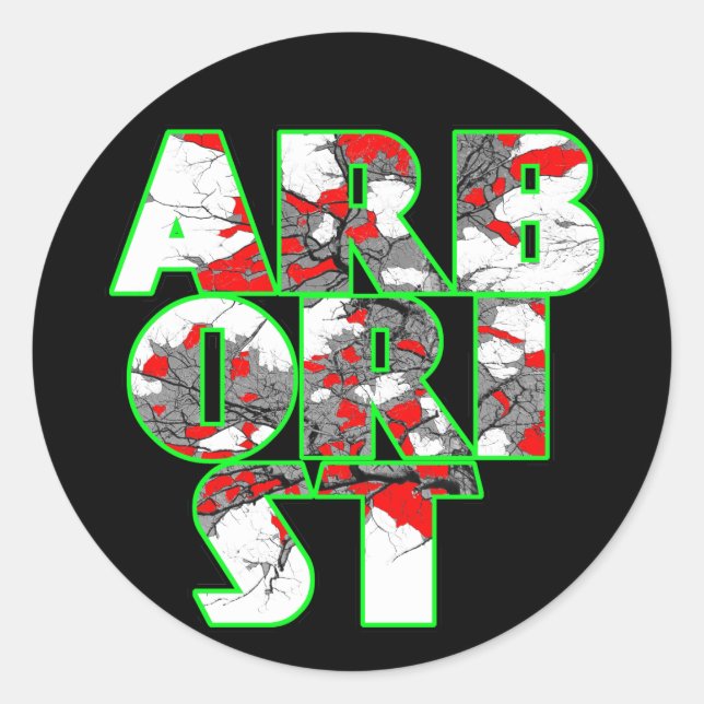 Arborist Cool green and red text design Classic Round Sticker (Front)