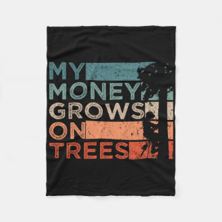 Arborist Tree Climbing Logging My Money Grows On T Fleece Blanket
