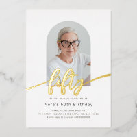 Arc moderne Photo 50th Birthday Foil Invitation