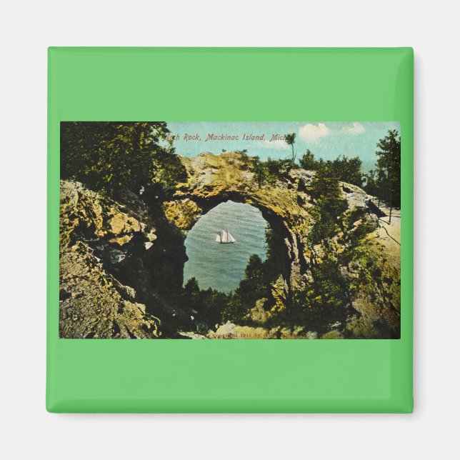 Arch Rock Mackinac Island, Michigan 1911 Magnet (Front)