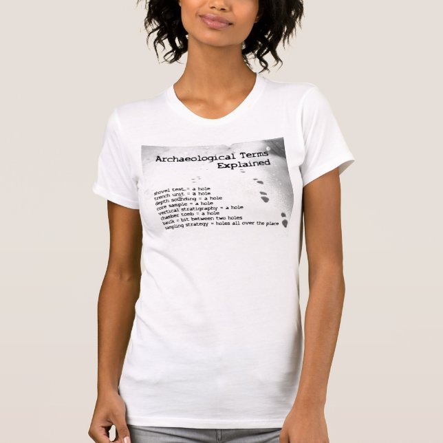 Archaeological Terms Explained T-Shirt (Front)