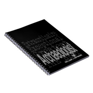 Archaeologist Extraordinaire CUSTOM Notebook