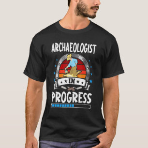 Archaeologist In Progress Trainee Student T-Shirt