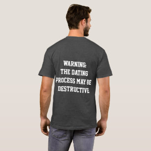 "Archaeologists will date anything" T-Shirt