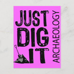 Archaeology Dig It Postcard