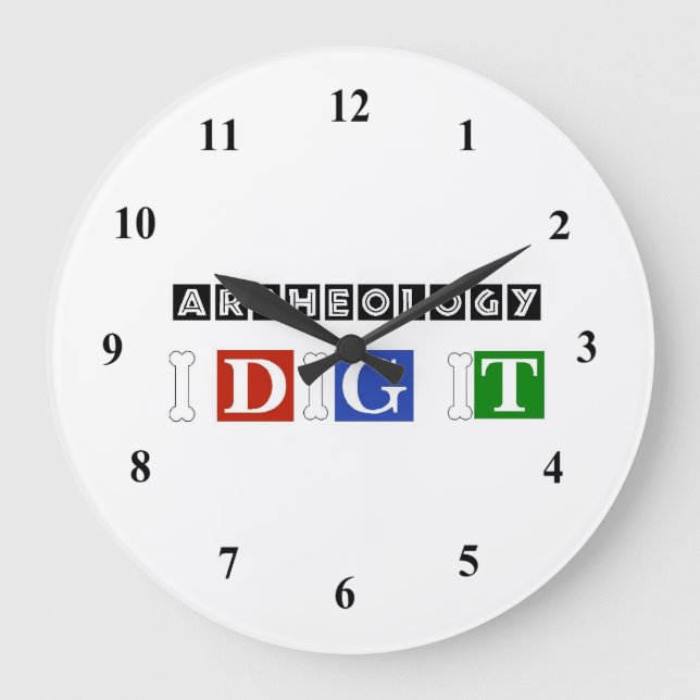 Archaeology I Dig It Large Clock (Front)
