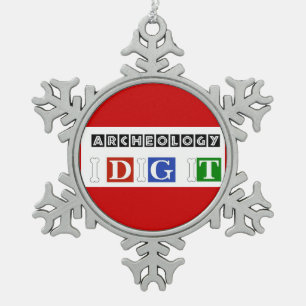 Archaeology I Dig It Snowflake Pewter Christmas Ornament