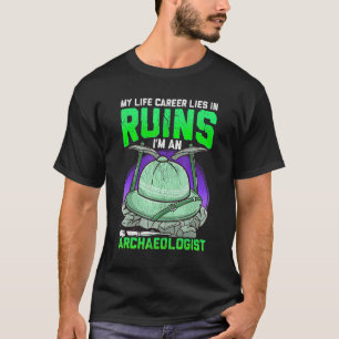 Archaeology Inspired Archaeologist Related Fossil T-Shirt