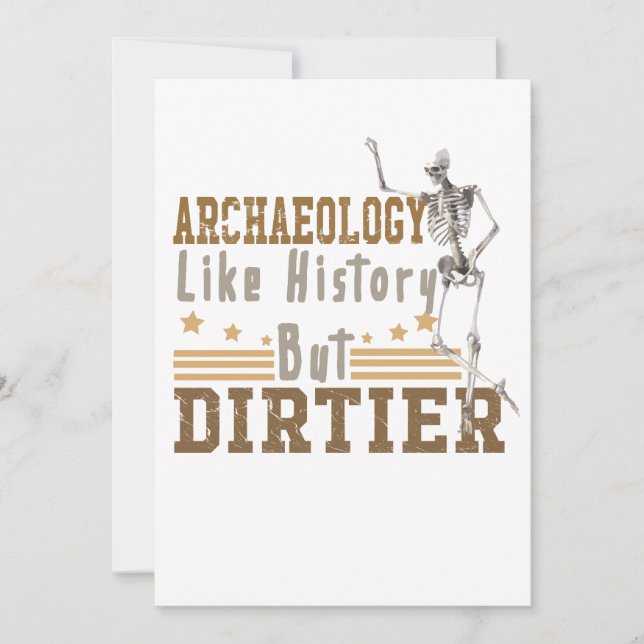 Archaeology Like History But Dirtier Holiday Card (Front)