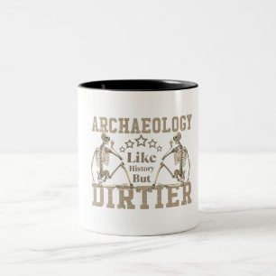 Archaeology Like History But Dirtier Two-Tone Coffee Mug