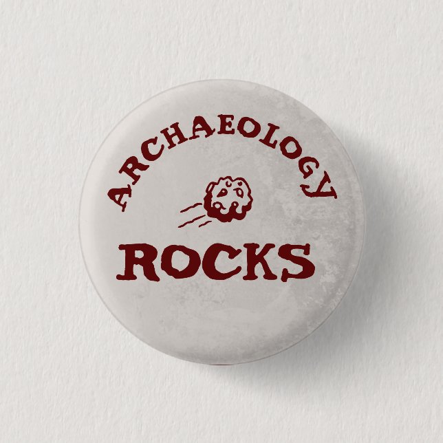 Archaeology rocks 1 inch round button (Front)