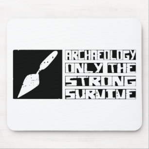 Archaeology Survive Mouse Pad