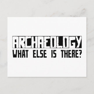 Archaeology What Else Is There? Postcard